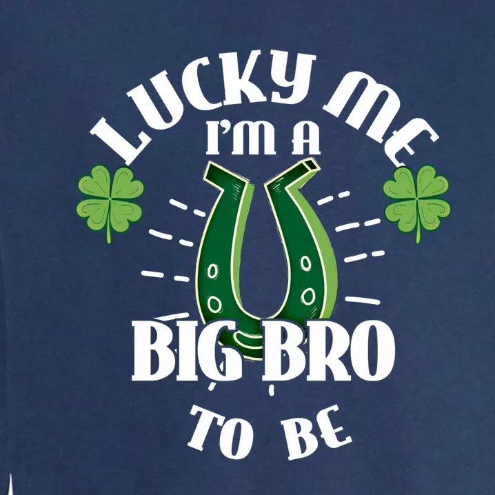 Big Bro To Be Lucky Big Bro Gift For New Big Bro Cute Gift Garment-Dyed Sweatshirt