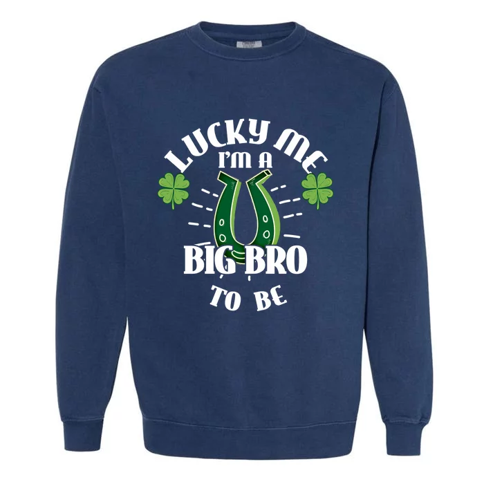 Big Bro To Be Lucky Big Bro Gift For New Big Bro Cute Gift Garment-Dyed Sweatshirt