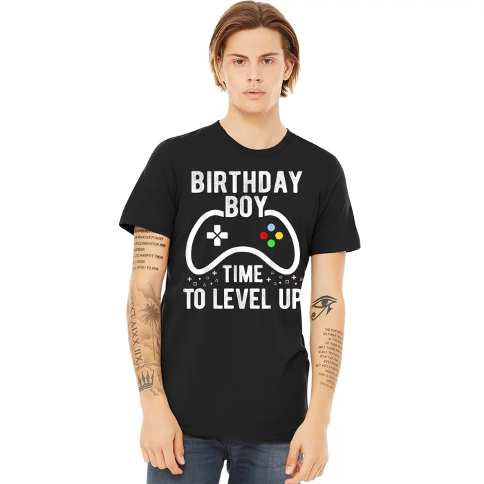 Birthday Boy Time To Level Up Video Game Birthday Gift Premium T-Shirt