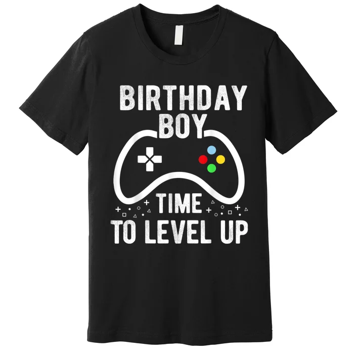 Birthday Boy Time To Level Up Video Game Birthday Gift Premium T-Shirt
