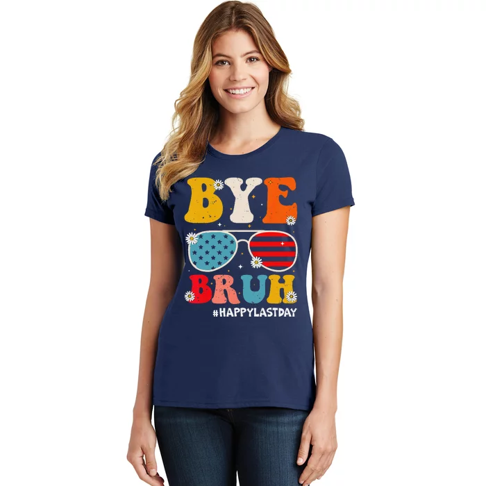 Bye Bruh Teachers Happy Last Day Of School Summer Funny Women's T-Shirt