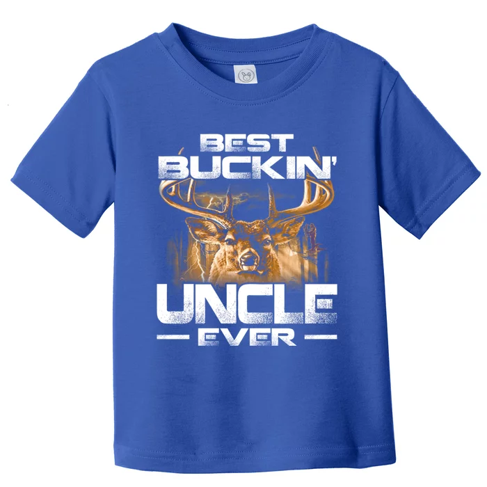 Best Buckin Uncle Ever Deer Hunting Bucking Father Gift Toddler T-Shirt