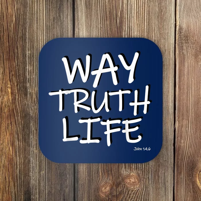 Bible Bible Verse Way Truth Life John 14 6 Coaster