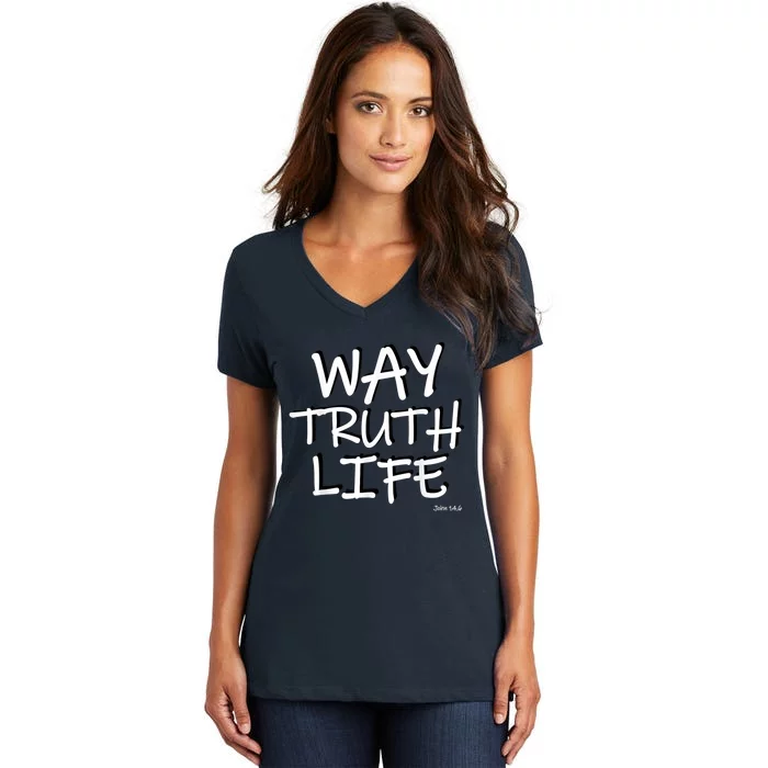 Bible Bible Verse Way Truth Life John 14 6 Women's V-Neck T-Shirt