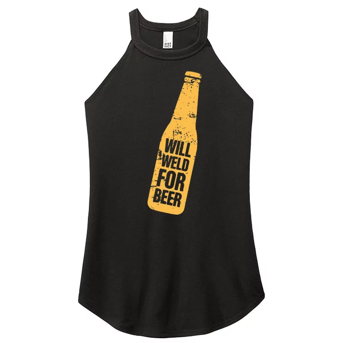 Beer Bottle Will Weld For Beer Alcohol Enthusiast Women’s Perfect Tri Rocker Tank