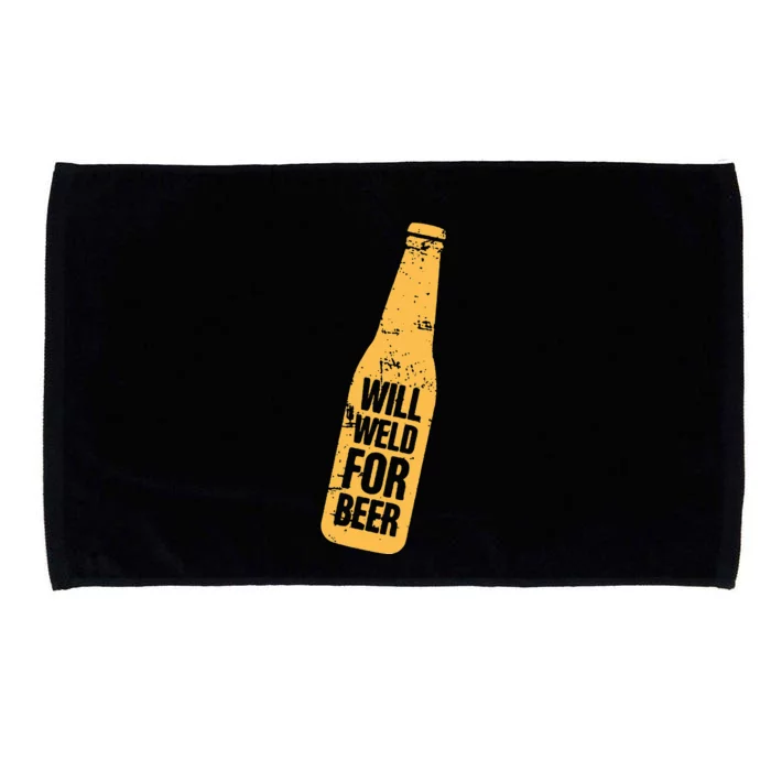 Beer Bottle Will Weld For Beer Alcohol Enthusiast Microfiber Hand Towel