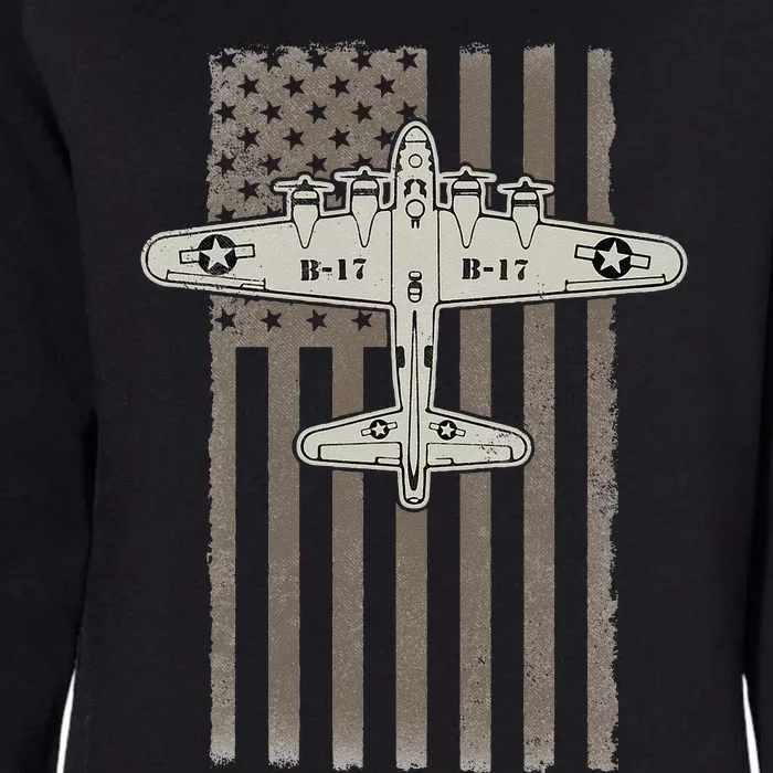 B17 Bomber WW2 Plane Aircraft USA Flag Veteran Pilot Gift Womens California Wash Sweatshirt