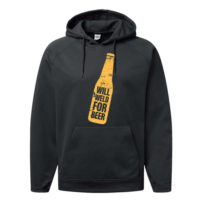 Beer Bottle Will Weld For Beer Alcohol Enthusiast Performance Fleece Hoodie