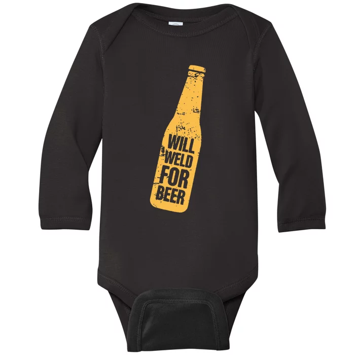 Beer Bottle Will Weld For Beer Alcohol Enthusiast Baby Long Sleeve Bodysuit