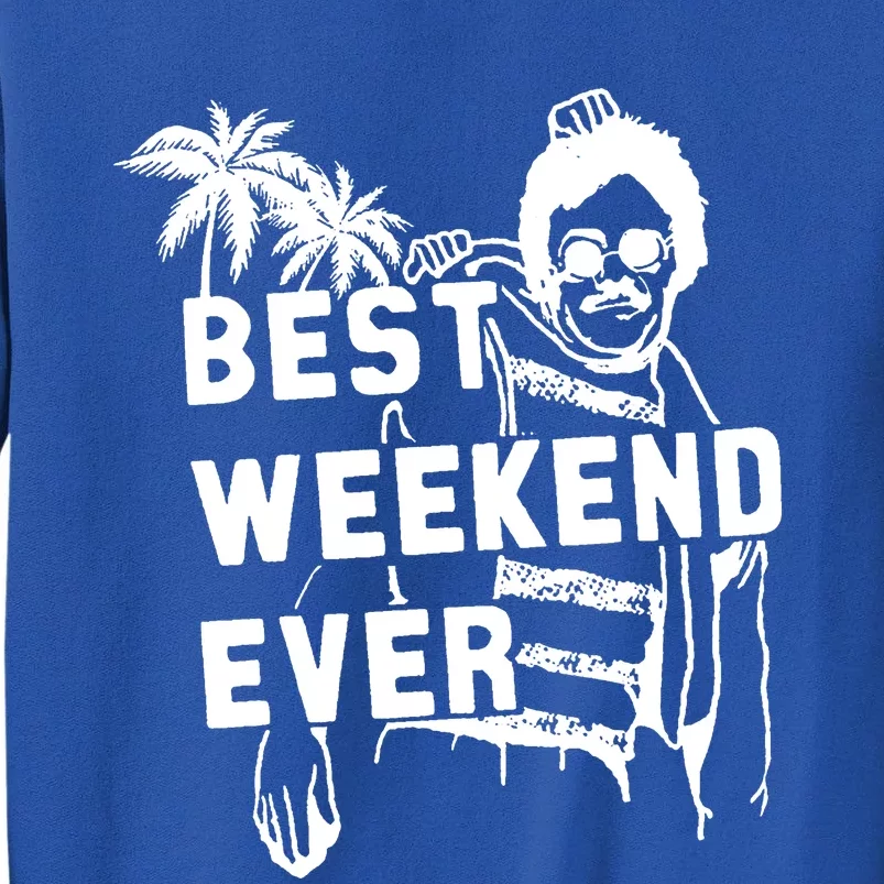 Bernies Best Weekend Ever Cool Beer Drinking Tall Sweatshirt