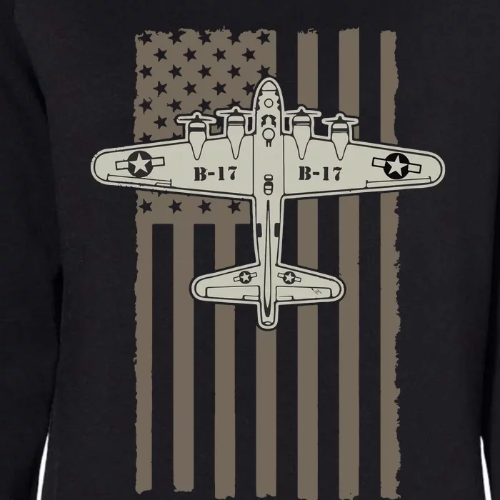 B17 Bomber WW2 Plane Aircraft USA Flag Veteran Pilot Gift Womens California Wash Sweatshirt