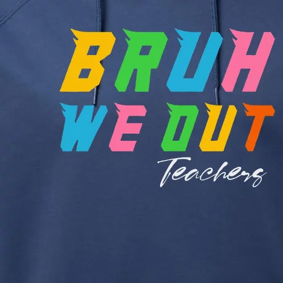 Bye Bruh We Out End Of School Performance Fleece Hoodie