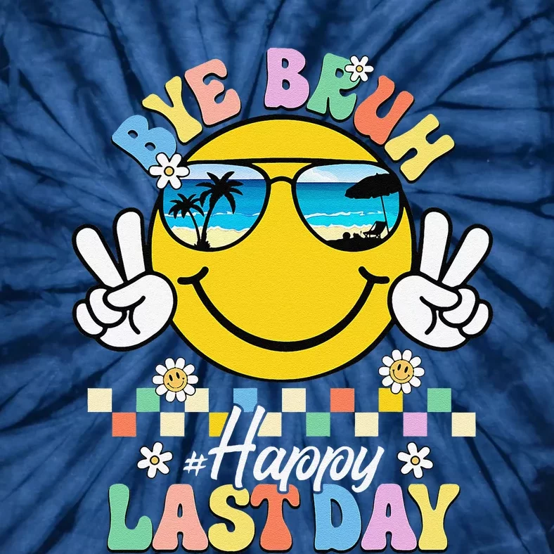 Bye Bruh We Out Happy Last Day Of School Teacher Summer Tie-Dye T-Shirt