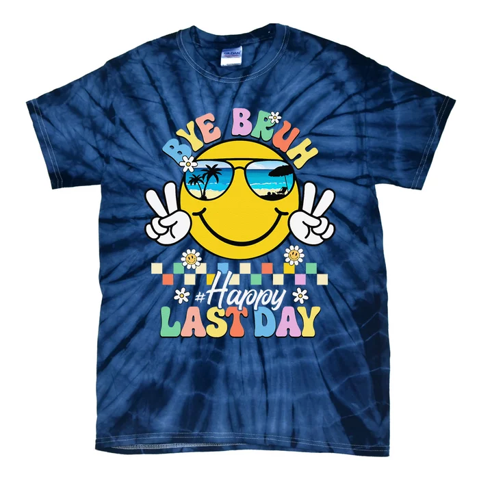 Bye Bruh We Out Happy Last Day Of School Teacher Summer Tie-Dye T-Shirt