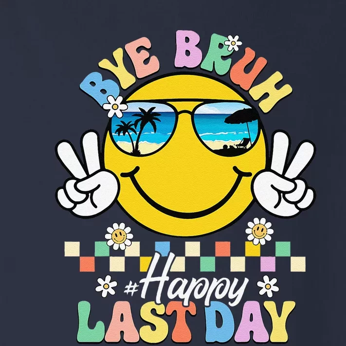 Bye Bruh We Out Happy Last Day Of School Teacher Summer Toddler Long Sleeve Shirt