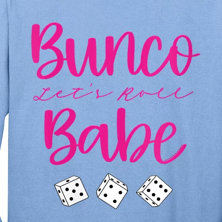 Bunco Babe Womens Funny Sarcastic Humor Long Sleeve Shirt