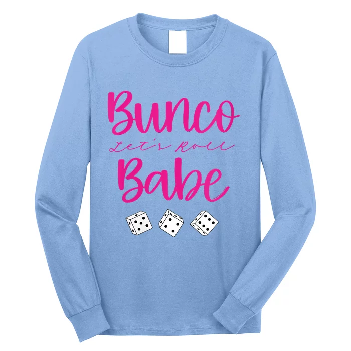 Bunco Babe Womens Funny Sarcastic Humor Long Sleeve Shirt