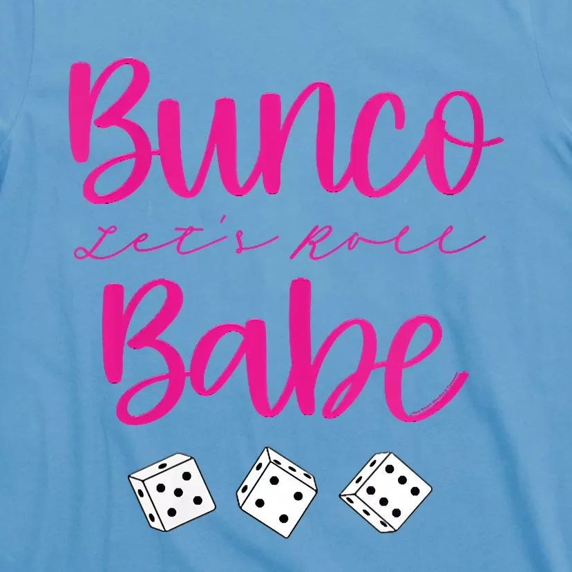 Bunco Babe Womens Funny Sarcastic Humor T-Shirt