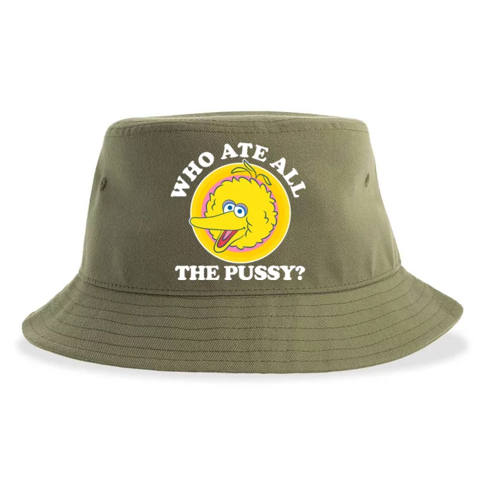 Who Ate All The Pussy Bird Sustainable Bucket Hat