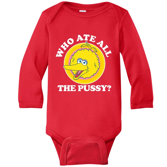 Who Ate All The Pussy Bird Baby Long Sleeve Bodysuit