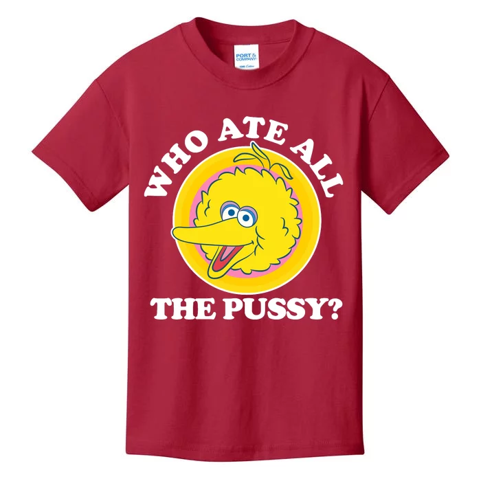 Who Ate All The Pussy Bird Kids T-Shirt