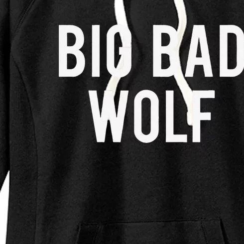 Big Bad Wolf Funny Wolves Werewolf Cool Dog Gift Tee Women's Fleece Hoodie