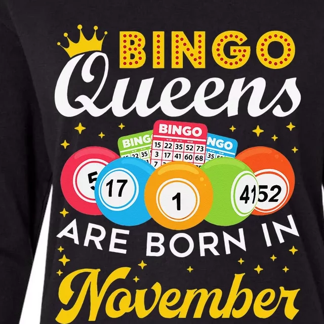 Bingo Birthday Women Bingo Queens Are Born In November Womens Cotton Relaxed Long Sleeve T-Shirt