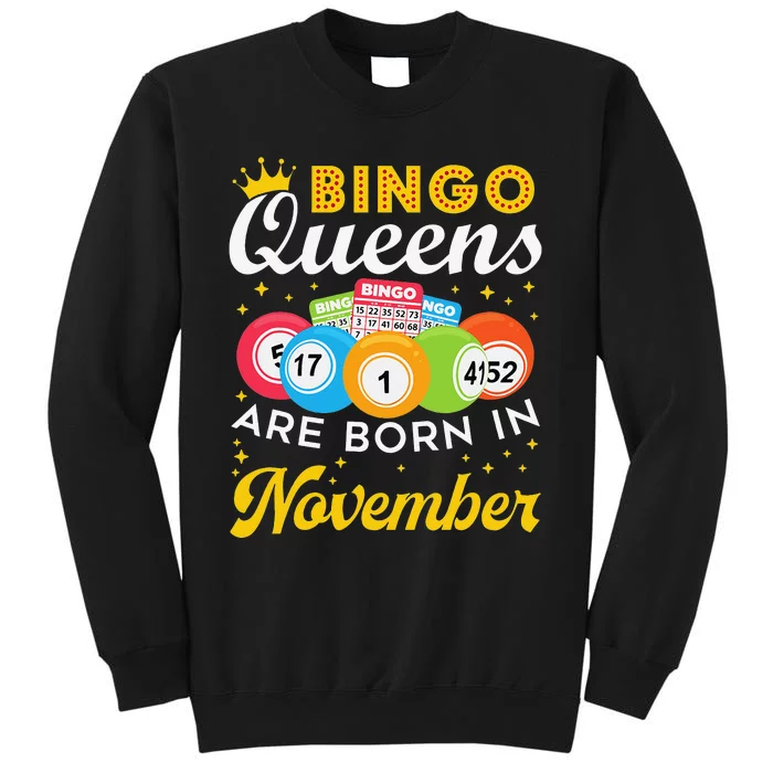 Bingo Birthday Women Bingo Queens Are Born In November Tall Sweatshirt