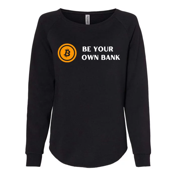 Bitcoin Be Your Own Bank Womens California Wash Sweatshirt