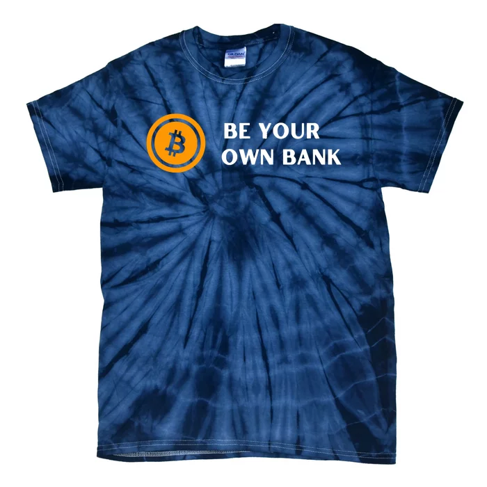 Bitcoin Be Your Own Bank Tie-Dye T-Shirt