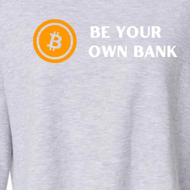 Bitcoin Be Your Own Bank Cropped Pullover Crew