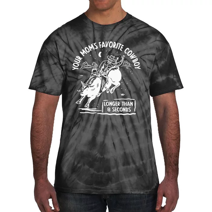 Beautiful Bastard Your MomS Favorite Cowboy Tie-Dye T-Shirt