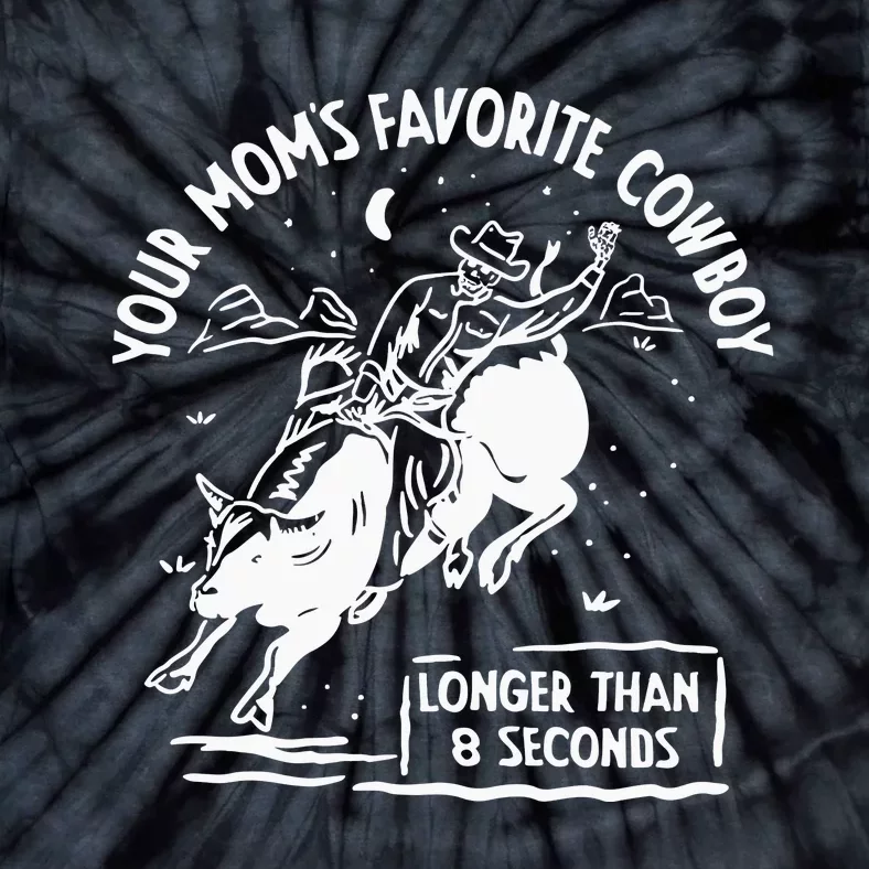 Beautiful Bastard Your MomS Favorite Cowboy Tie-Dye T-Shirt