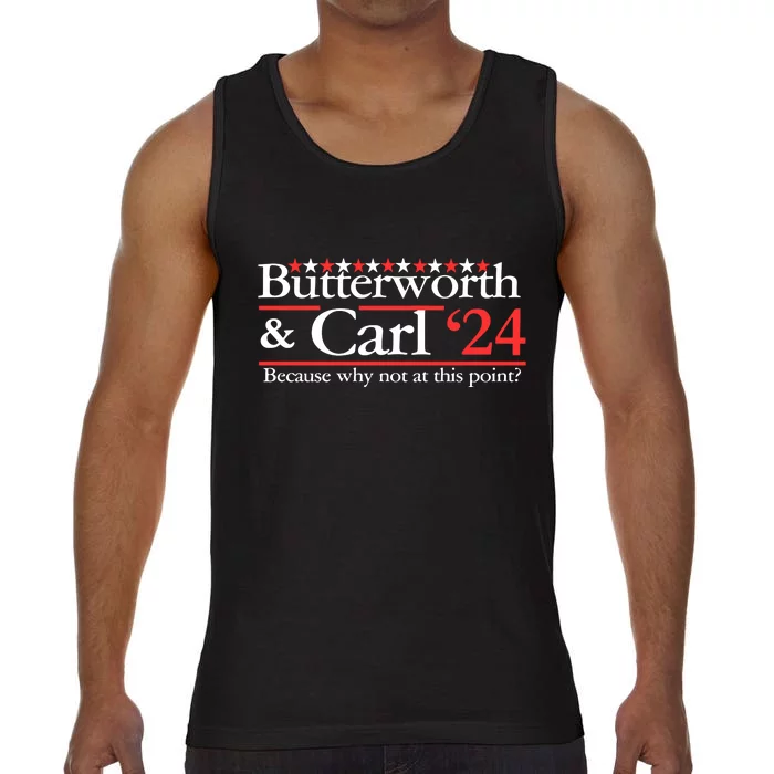 Butterworth & Carl 24 Because Why Not At This Point Comfort Colors® Tank Top