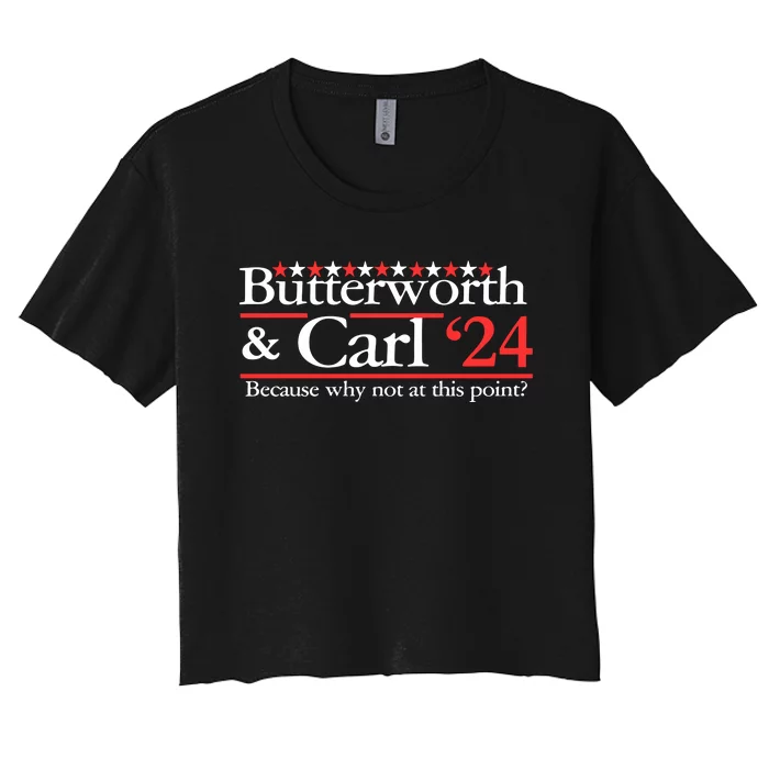 Butterworth & Carl 24 Because Why Not At This Point Women's Crop Top Tee