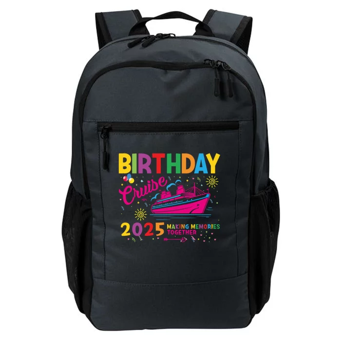 Birthday Cruise 2025 Making Memories Together 2025 Daily Commute Backpack