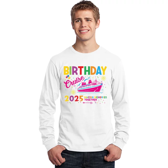 Birthday Cruise 2025 Making Memories Together 2025 Long Sleeve Shirt