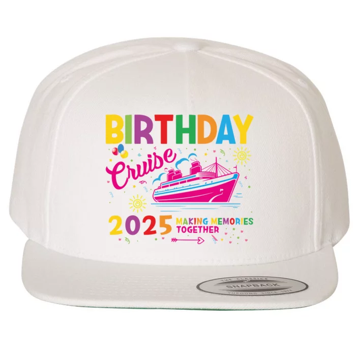 Birthday Cruise 2025 Making Memories Together 2025 Wool Snapback Cap