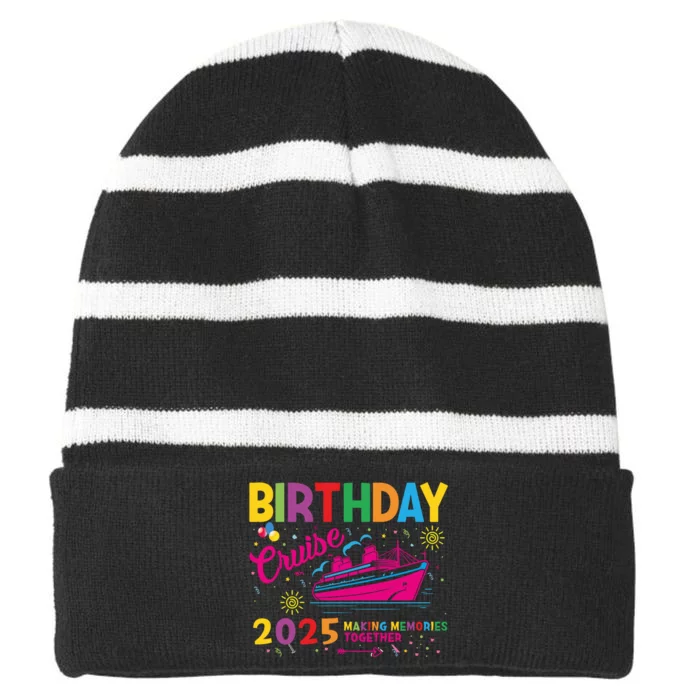 Birthday Cruise 2025 Making Memories Together 2025 Striped Beanie with Solid Band