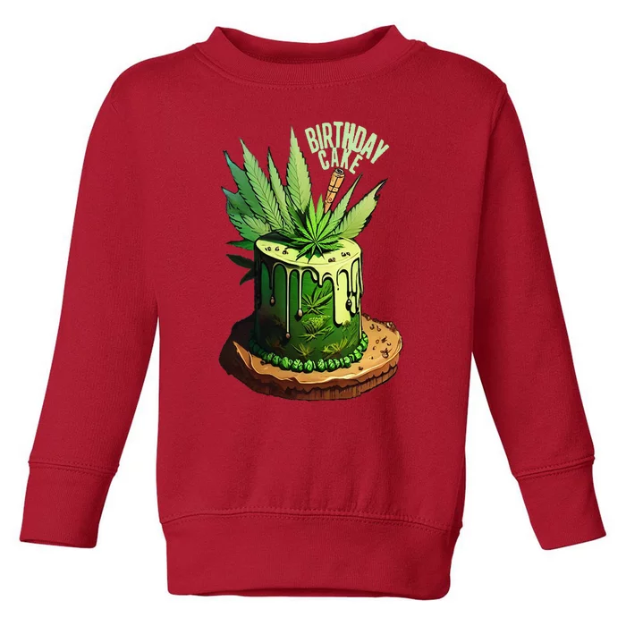 Birthday Cake 420 Cannabis Culture Stoner Weed Strain Toddler Sweatshirt