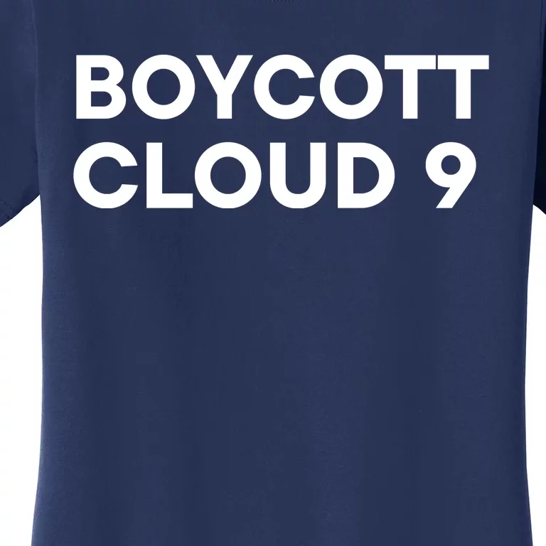 Boycott Cloud 9 Women's T-Shirt