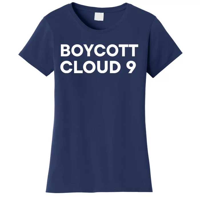 Boycott Cloud 9 Women's T-Shirt