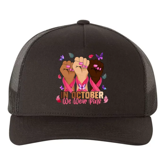 Breast Cancer Awareness Month In October We Wear 2024 Yupoong Adult 5-Panel Trucker Hat