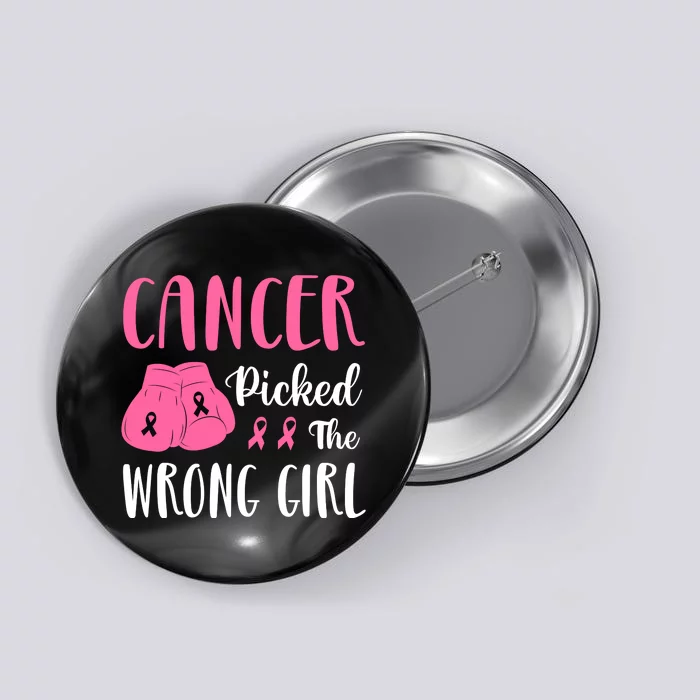 Breast Cancer Awareness Pink Boxing Gloves Cancer Picked The Wrong Girl Button