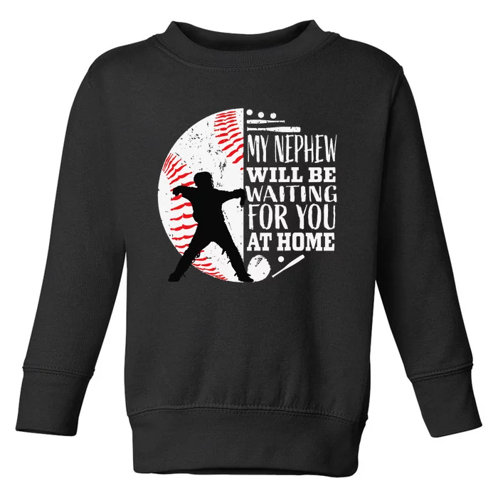 Baseball Catcher Aunt Uncle Nephew Sayings Quotes Graphic Toddler Sweatshirt