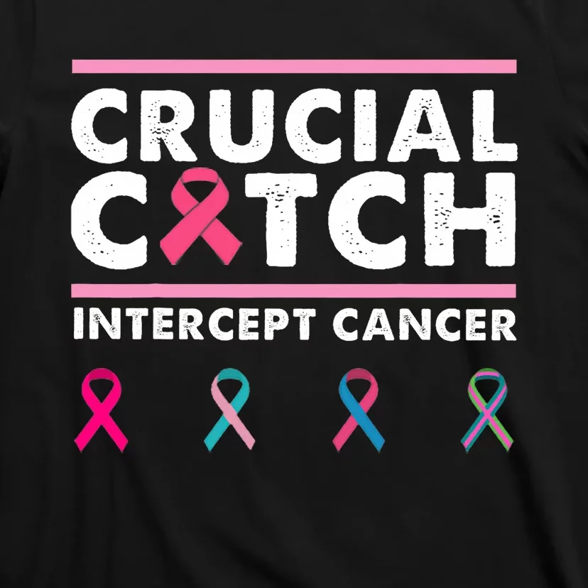 Breast Cancer Awareness Crucial A Catch Intercept Cancer T-Shirt