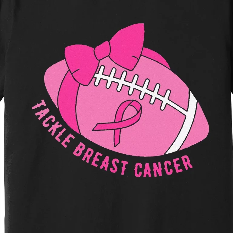 Breast Cancer Awareness Month Football Tackle Breast Cancer Premium T-Shirt