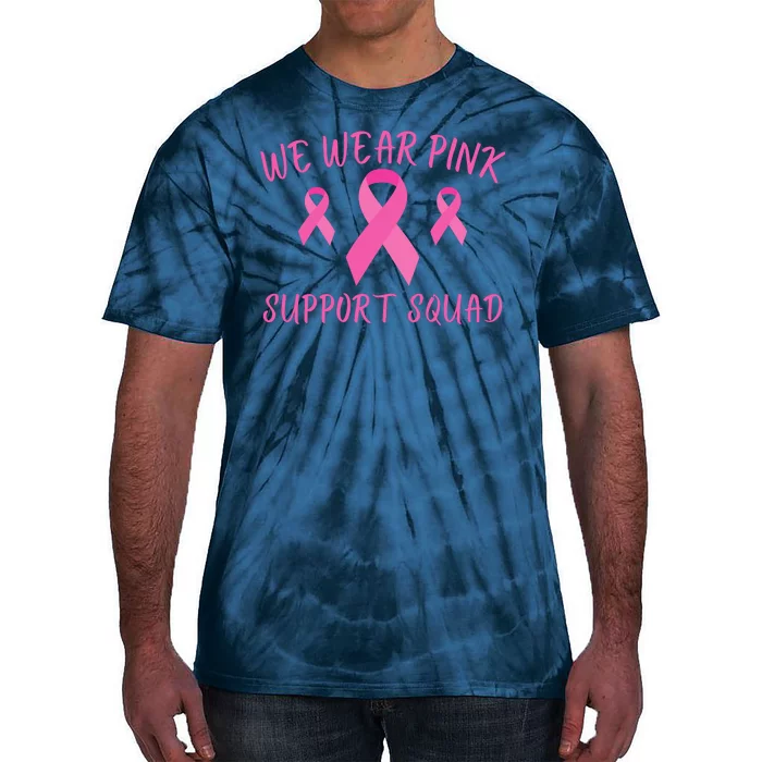 Breast Cancer Awareness In October We Wear Pink Ribbon Support Squad Tie-Dye T-Shirt