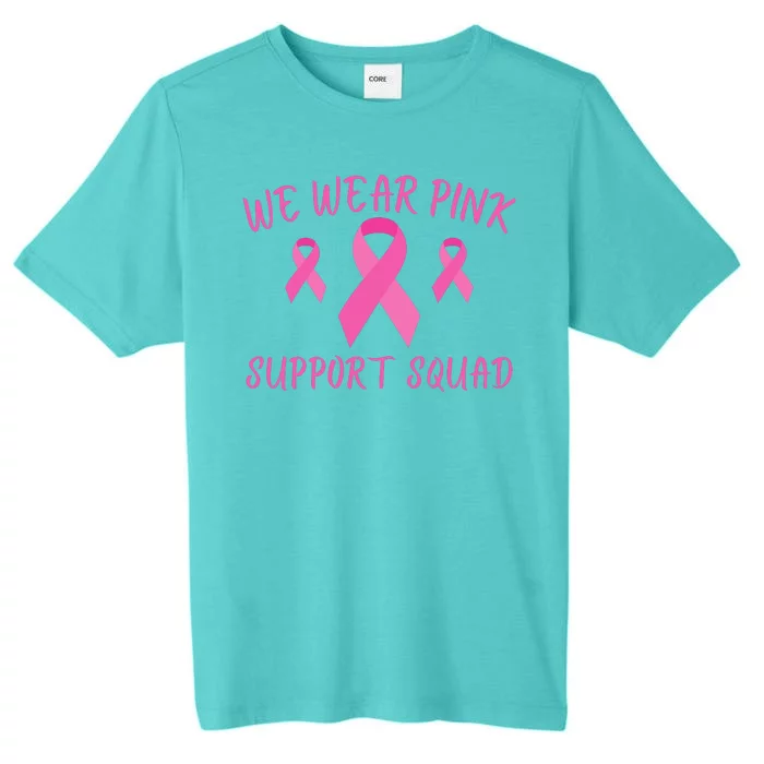 Breast Cancer Awareness In October We Wear Pink Ribbon Support Squad ChromaSoft Performance T-Shirt