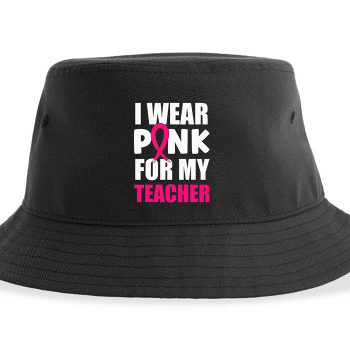 Breast Cancer Awareness I Wear Pink For My Teacher Sustainable Bucket Hat